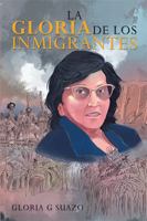 La Gloria de los Inmigrantes 1984559877 Book Cover