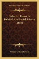 Collected Essays In Political And Social Science 116658724X Book Cover