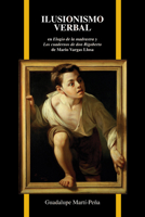 Ilusionismo verbal en Elogio de la madrastra y Los cuadernos de don Rigoberto de Mario Vargas Llosa 1557536902 Book Cover
