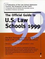 The Official Guide to U.S. Law Schools 1999: From the Producers of the LSAT 0767900782 Book Cover