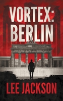 Vortex: Berlin 0989802523 Book Cover