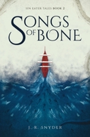 Songs of Bone B0CC4G1HKC Book Cover