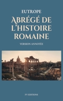 Abrégé de l'histoire romaine (Breviarium historiae romanae): Version Annotée (French Edition) B0F3GJ4W2Q Book Cover