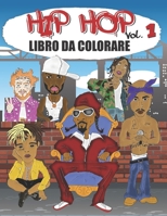 Libro Da Colorare: Un libro da colorare sulle STAR della RAP MUSIC e dell HIP HOP - disegni esclusivi B08TZ3HF98 Book Cover