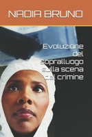 Evoluzione del sopralluogo sulla scena del crimine (Italian Edition) B0DZP6KX97 Book Cover