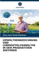 Umweltkennzeichnung Und Lebenszyklusanalyse in Den Produktiven Sektoren 6203612537 Book Cover