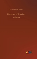 Elements of Criticism, Volume 1 1142713172 Book Cover