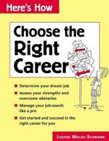 Here's How: Choose the Right Career 0844224855 Book Cover