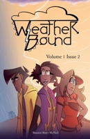 Weather Bound: Volume 1 Issue 2 B09RMKDB62 Book Cover