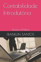 Contabilidade Introdutória: Teoria e Prática (Portuguese Edition) B0H8FJDXFN Book Cover