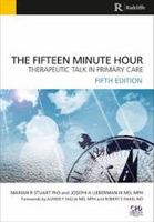 The Fifteen Minute Hour: Therapeutic Talk in Primary Care