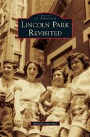 Lincoln Park Revisited 0738594466 Book Cover