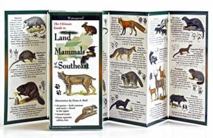 The Ultimate Guide to Land Mammals of the Southeast 1935380583 Book Cover