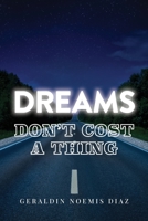 Dreams Don't Cost A Thing B0CLZ33LMQ Book Cover