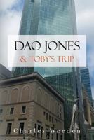DAO Jones: & Toby's Trip 1530498155 Book Cover