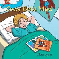 Joey Gets Mad 1512760609 Book Cover