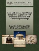 Aunt Mid, Inc., v. Fjell-Oranje Lines U.S. Supreme Court Transcript of Record with Supporting Pleadings 1270508423 Book Cover
