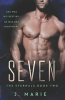 Seven: The Eternals Book 2 (A Fated Mates Vampire Romance) B0BTRPGKHW Book Cover