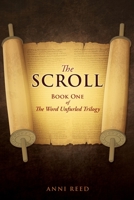 The Scroll: Book One of The Word Unfurled Trilogy 1632218526 Book Cover