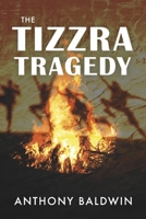 The Tizzra Tragedy 1098380517 Book Cover