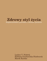 Zdrowy styl życia: bezpieczeństwo żywności i zdrowe żywienie 1329017714 Book Cover