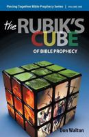 Piecing Together Bible Prophecy: Volume One: The Rubik's Cube of Bible Prophecy 1449743536 Book Cover