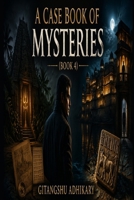 A Case Book of Mysteries (Book 4) B0HG8WSN44 Book Cover
