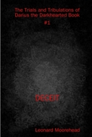 The Trials and Tribulations of Darius the Darkhearted Book #1 Deceit 1365378799 Book Cover