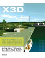 X3D: Extensible 3D Graphics for Web Authors (The Morgan Kaufmann Series in Interactive 3D Technology) 012088500X Book Cover