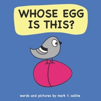 Whose Egg Is This? (Little Mockingbird) B0GNPH11MH Book Cover