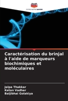 Caractérisation du brinjal à l'aide de marqueurs biochimiques et moléculaires (French Edition) 6208119979 Book Cover