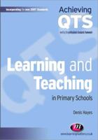 Learning and Teaching in Primary Schools 1844452026 Book Cover