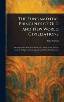The Fundamental Principles of Old and New World Civilizations 1023173557 Book Cover