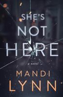 She's Not Here 1732555702 Book Cover