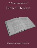 A New Grammar of Biblical Hebrew 1907534040 Book Cover