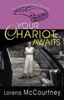 Your Chariot Awaits 1595542795 Book Cover