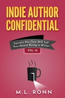 Indie Author Confidential 12 B0CJ1SSCWQ Book Cover