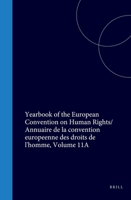Yearbook of the European Convention on Human Rights/Annuaire de la Convention Europeenne Des Droits de l'Homme, Volume 11a 9004719725 Book Cover