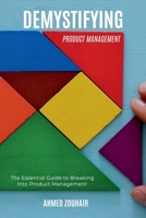 Demystifying Product Management B0F1WWTZFD Book Cover