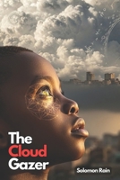 The Cloud Gazer (The Bottled Glory Saga) B0G6FLSGYZ Book Cover
