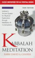 Kabbalah Meditation: Judaism's Ancient System for Mystical Exploration Through Meditation & Contemplation 1564553353 Book Cover