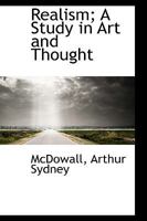 Realism; a study in art and thought - Primary Source Edition 1017915067 Book Cover