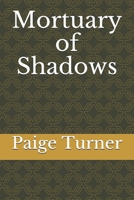Mortuary of Shadows B0841FGP8X Book Cover