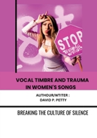 "Vocal Timbre and Trauma in Women's Songs" 3384352998 Book Cover