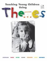 Teaching Young Children Using Themes 0673460576 Book Cover