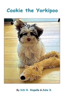 Cookie the Yorkipoo B0DPY18XTD Book Cover