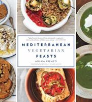 Mediterranean Vegetarian Feasts 1617690732 Book Cover