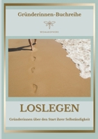 Loslegen (German Edition) 3384301560 Book Cover