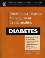 Pharmacist Disease Management Credentialing: Diabetes, 2/e 1582120536 Book Cover