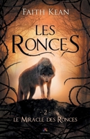 Le Miracle des Ronces: Les Ronces, T2 (French Edition) 2375745590 Book Cover